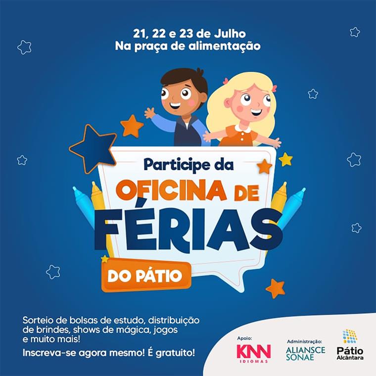 Pátio Alcântara promove oficinas infantis de férias